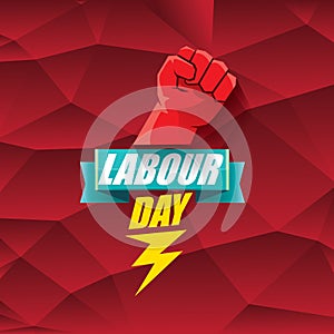 1 may Happy labour day vector label with strong protest fist in the air on vintage red background. vector happy labor