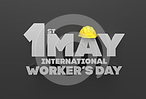 1 May Labor day. International worker`s day. 3D illustrating.