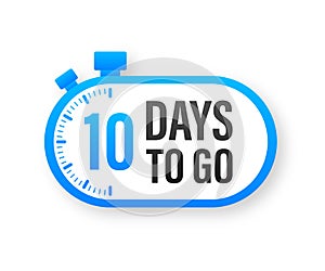 10 Days to go. Countdown timer. Clock icon. Time icon. Count time sale. Vector stock illustration.