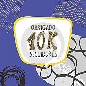 10 k Obrigado seguidores Thank you portuguese