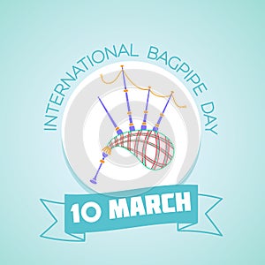 10 March International Bagpipe Day