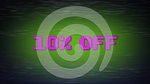 10 percent off discount sale message, cartoon pop up neon glitch.