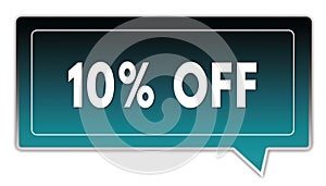 10 PERCENT OFF on turquoise to black gradient square speech bubble.