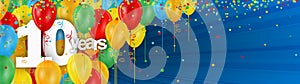 10 Years banner card with colorful balloons and confetti