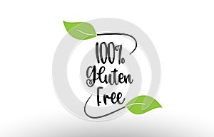 100% Gluten Free word text with green leaf logo icon design