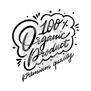 100 organic product calligraphy phrase. Black ink. Hand drawn vector lettering. Ecology design.