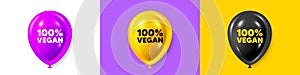 100 percent vegan. Organic bio food sign. Birthday balloons 3d icons. Vector