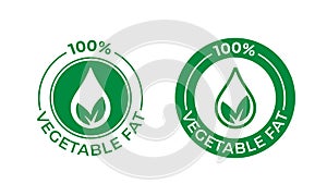 100 percent vegetable fat vector icon. Food package, vegetable fat ingredient, green leaf and oil drop label