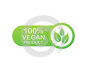 100 procent vegan product. Healthy food labels with lettering. Vegan food stickers. Organic food badge.