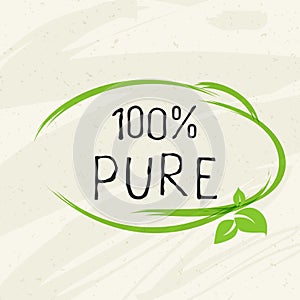 100 Pure label and high quality product badges. Bio healthy Eco food organic, bio and natural product icon. Emblems for