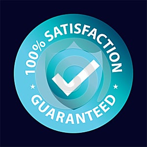 100% satisfaction guaranteed vector with tick mark