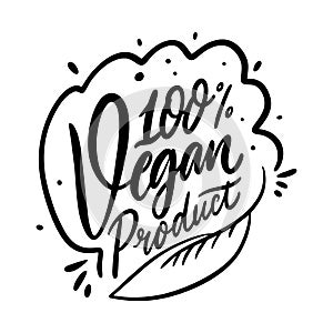 100 vegan product calligraphy phrase. Black ink. Hand drawn vector lettering. Ecology design.