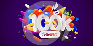 100k or 100000 followers thank you. Social Network friends, followers, Web user. Thank you celebrate of subscribers or