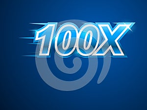 100x Faster. Blue vector sign