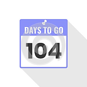 104 Days Left Countdown sales icon. 104 days left to go Promotional banner