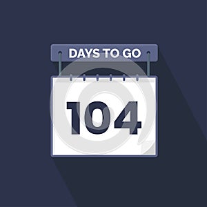 104 Days Left Countdown for sales promotion. 104 days left to go Promotional sales banner
