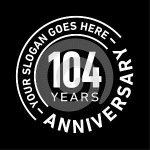 104 Years Anniversary Celebration Design Template. Anniversary vector and illustration. 104 years logo.