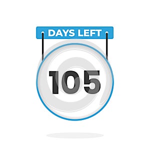 105 Days Left Countdown for sales promotion. 105 days left to go Promotional sales banner