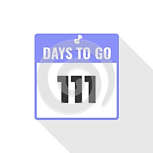 111 Days Left Countdown sales icon. 111 days left to go Promotional banner