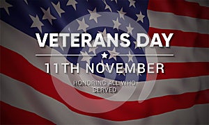 11th november - Veterans Day. Honoring all who served.