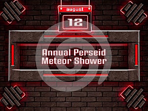 12 august, Annual Perseid Meteor Shower, Neon Text Effect on Bricks Background