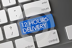 12 Hours Delivery Button. 3D.