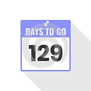 129 Days Left Countdown sales icon. 129 days left to go Promotional banner