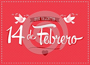 14 de febrero dia de San Valentin, Spanish translation: February 14 Valentines day