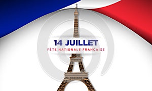 14 Juillet FÃªte Nationale. July 14 National Holiday in French Language