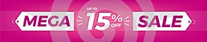 15 off. Horizontal pink banner. Advertising for Mega Sale. Up to fifteen percent discount for promotions and offers.
