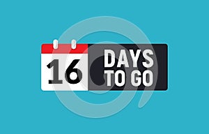 16 days to go last countdown icon. Sixteen days go sale price offer promo deal timer, 16 days only