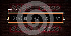 16 February, Do a Grouch a Favor Day , Text Effect on bricks Background