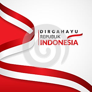 17 August 1945, Happy Indonesia Independent Day. Template of greeting card, banner with lettering of Happy Independent Day Waving