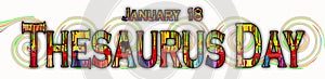 18 January, Thesaurus Day, Text Effect on white Background