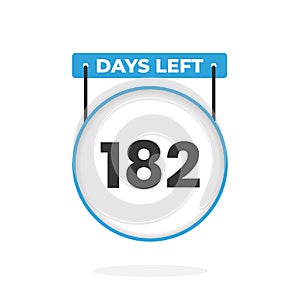 182 Days Left Countdown for sales promotion. 182 days left to go Promotional sales banner