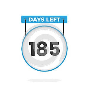 185 Days Left Countdown for sales promotion. 185 days left to go Promotional sales banner
