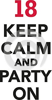 18th birthday - keep calm and party on