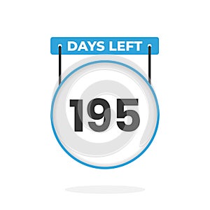 195 Days Left Countdown for sales promotion. 195 days left to go Promotional sales banner