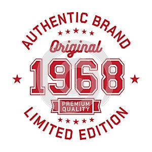 1968 Authentic brand. Apparel fashion design. Graphic design for t-shirt.