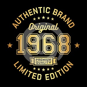 1968 Authentic brand. Apparel fashion design. Graphic design for t-shirt.