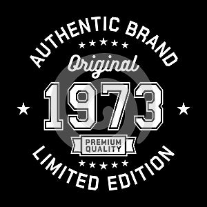 1973 Authentic brand. Apparel fashion design. Graphic design for t-shirt.