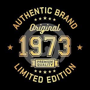 1973 Authentic brand. Apparel fashion design. Graphic design for t-shirt.