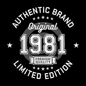 1981 Authentic brand. Apparel fashion design. Graphic design for t-shirt.