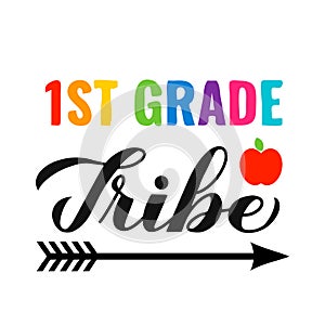 1st Grade tribe calligraphy hand lettering isolated on white. First day of school. Vector template for typography poster