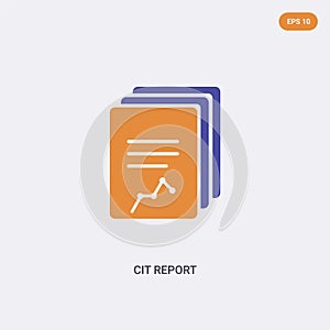 2 color Cit report concept vector icon. isolated two color Cit report vector sign symbol designed with blue and orange colors can