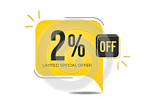 2 percent off. Yellow tag discount.