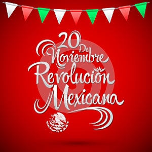 20 de Noviembre Revolucion Mexicana - November 20 Mexican Revolution Spanish text
