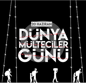 20 Haziran Dunya Multeciler Gunu. English translate: 20th June World Refugee day Vector illustration