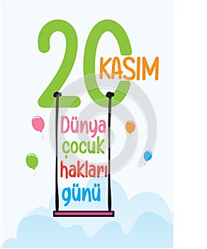 20 november children`s rights day. turkish: 20 kasim cocuk haklari gunu