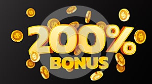 200 percents bonus. Falling golden coins. Cashback or prize concept.